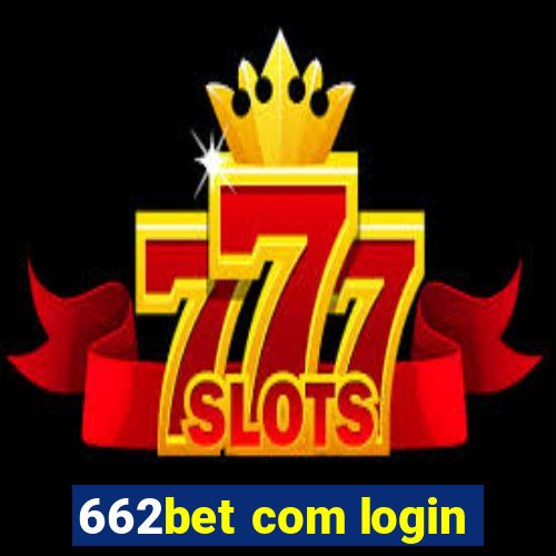 662bet com login